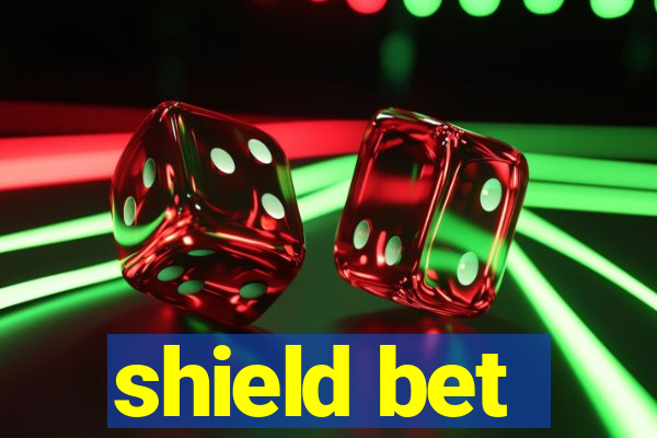 shield bet